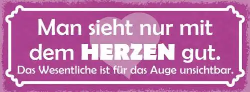 Schild Man Sieht Nur Mit Den Herzen Gut Das Wesentliche Für Das Auge Unsichtbar