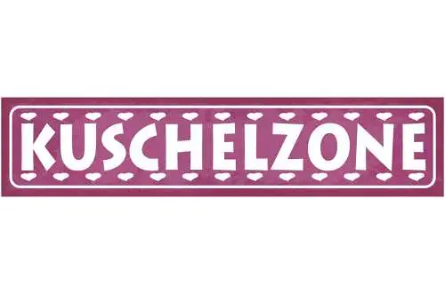 Schild Kuschel Zone Liebe Relaxen Wohlfühlen Ecke Schlafen 46 x 10 Blech od.Holz