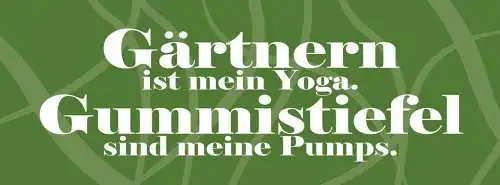 Schild gärtnern ist mein yoga gummistiefel sind meine pumps 27x10 blech od.holz