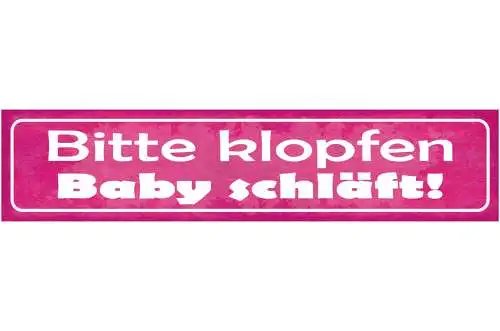 Schild Bitte Klopfen Baby Schläft Kind Mutter Vater Eltern 46 x 10 Blech od.Holz