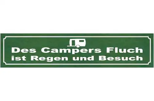 Schild Des Campers Fluch Ist Regen & Besuch Camping 46 x 10 Blech od. Holz