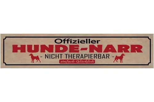 Schild offizieller hunde narr nicht therapierbar einfach glücklich hund 46 x 10