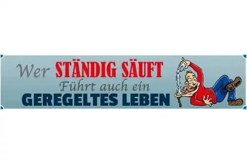 Schild saufen trinken alkohol bier glas geregeltes leben 46 x 10 blech od. holz