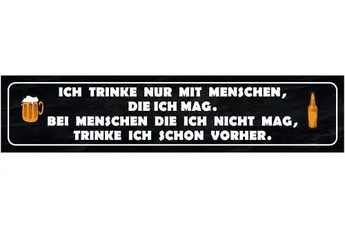 Schild Trinken Menschen Mögen Alkohol Bier Glas Lokal Bar 46 x 10 Blech od. Holz