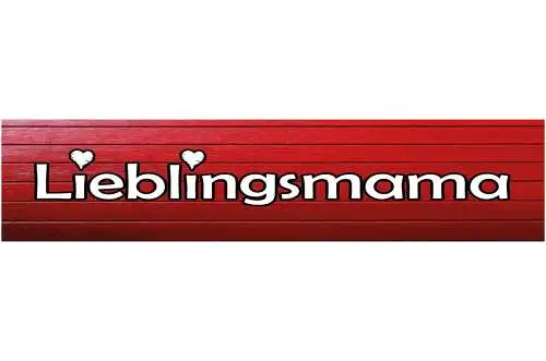 Schild Lieblingsmama Mutter Mama Eltern Kinder Familie 46 x 10 Blech od. Holz