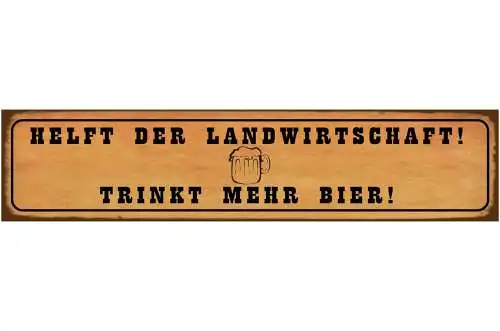 Schild Helft Landwirtschaft Bier Alkohol Bauer Ernte Bar 46 x 10 Blech od. Holz