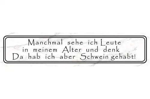 Schild leute meinem alter schwein gehabt aussehen gesicht 46 x 10 blech od. holz