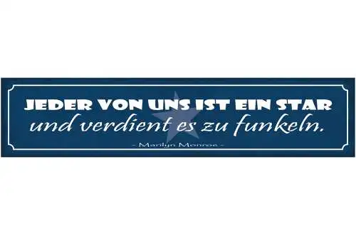 Schild Jeder Von Uns Ist Ein Star Und Verdient Es Zu Funkeln M. Monroe 46 x 10