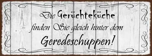 Schild Die Gerüchte Küche Finden Sie Gleich Hinter Dem Gerede Schuppen 27x10