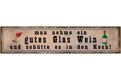 Schild Glas Wein Koch Kochen Küche Alkohol Trinken Rebe 46 x 10 Blech od. Holz