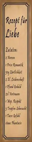 Schild Rezept Liebe Beziehung Herz Romantik Leidenschaft 46 x 10 Blech od. Holz