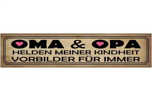 Schild Oma Opa Kindheit Vorbilder Großeltern Familie 46 x 10 Blech od. Holz