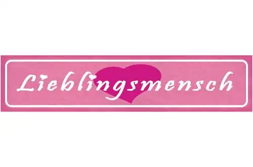 Schild Lieblingsmensch Liebling Liebe Ehe Freund Beziehung 46 x 10 Blech od.Holz
