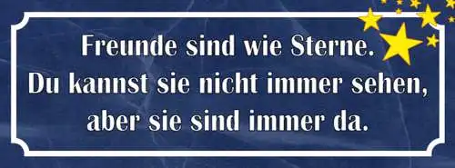 Schild Freunde Sind Wie Sterne Du Kannst Sie Nicht Immer Sehen Sie Sind Immer Da