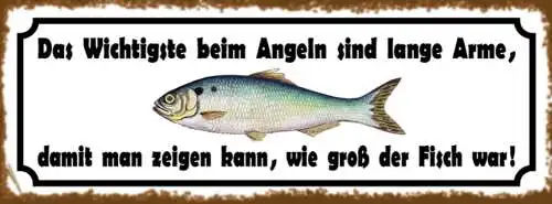 Schild Das Wichtigste Beim Angeln Lange Arme Damit Zeigen Kann Wie Groß Fisch