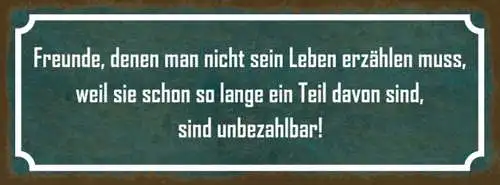 Schild Freunde Denen Man Nicht Leben Erzählen Muss Lange Teil Davon Unbezahlbar