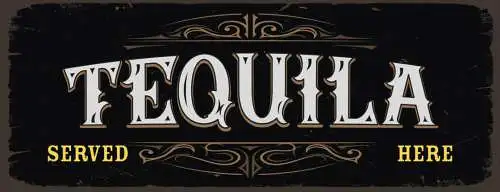 Schild Tequila Served Here Alkohol Spirituose Bar Mexiko 27x10 Blech od.Holz
