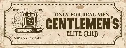 Schild Gentlemen's Elite Club Only For Real Man Whisky Cigars Zigarren 27x10