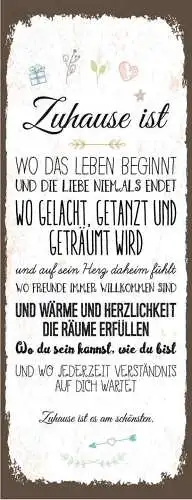 Schild Zuhause Ist Wo Das Leben Beginnt & Die Liebe Niemals Endet 27x10