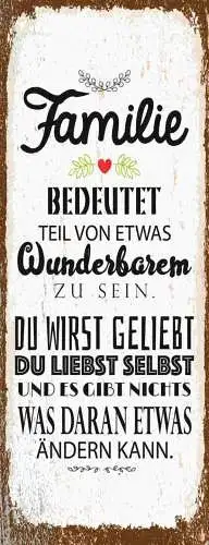 Schild Familie Bedeutet Teil Von Etwas Wunderbaren Zu Sein Wirst Geliebt Liebst