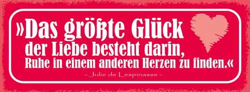Schild Das Größte Glück Der Liebe Besteht Darin Ruhe In Anderen Herzen Zu Finden