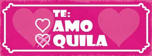 Schild Te Amo Tequila Ich Liebe Dich Alkohol Spirituose 27x10 Blech od.Holz