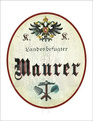 KuK Nostalgie Holzschild - Landesbefugter Maurer - Werkzeuge Hammer Spachtel TH