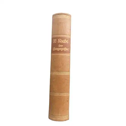 4599 Wilhelm Raabe DER HUNGERPASTOR. SONDERAUSGABE FÜR DIE MITGLIEDER DER DEU