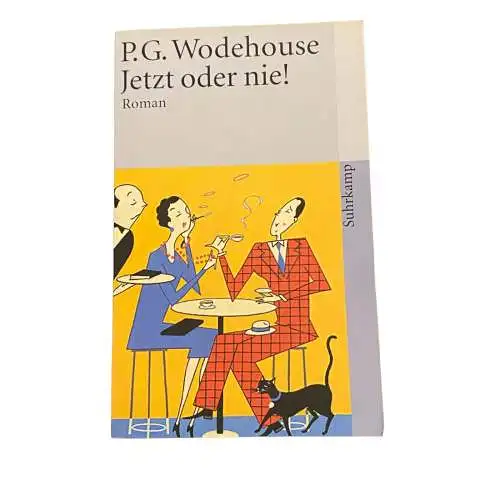 P. G. Wodehouse JETZT ODER NIE!: ROMAN (SUHRKAMP TASCHENBUCH) +Abb