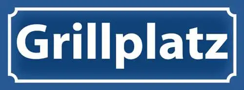 Schild Grill Platz Grillen Griller BBQ Straße Ort Stadt 27 x 10 Blech od. Holz