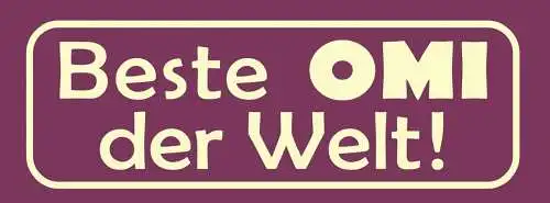 Schild Beste Omi Der Welt Großmutter Großeltern Familie Oma 27x10 Blech od. Holz