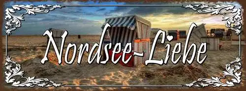 Schild Nordsee Liebe Deutschland Urlaub Strand Meer Norden 27x10 Blech od.Holz