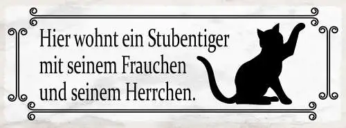 Schild Hier Wohnt Ein Stubentiger mit Seinem Frauchen & Herrchen Katze 27x10