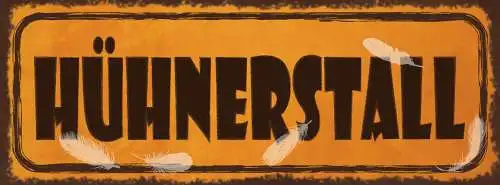 Schild Hühnerstall Unordnung Chaos Aufräumen Putzen Zimmer 27x10 Blech od.Holz