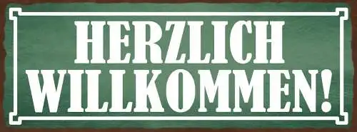 Schild Herzlich Willkommen Gäste Geschäft Laden Lokal Herein 27x10 Blech od.Holz