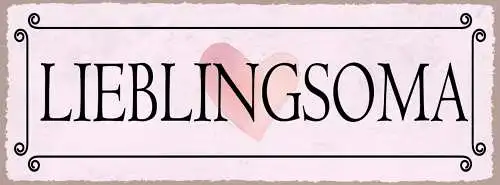 Schild Lieblingsoma Großmutter Großeltern Familie Oma 27x10 Blech od.Holz