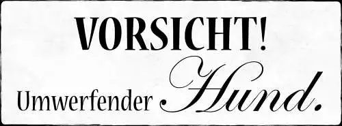 Schild vorsicht umwerfender hund haus wachhund achtung 27x10 blech od.holz