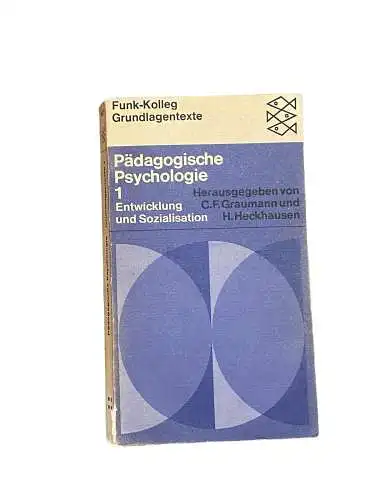 2640 FUNK-KOLLEG: PÄDAGOGISCHE PSYCHOLOGIE 1: ENTWICKLUNG UND SOZIALISATION