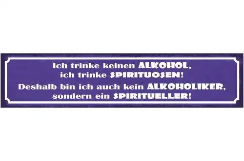 Schild trinke keinen alkohol trinke spirituosen kein alkoholiker spiritueller