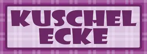 Schild Kuschel Ecke Liebe Romantik Beziehung Ehe Bett 27 x 10 Blech od. Holz