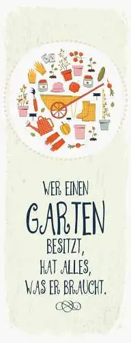 Schild Wer Einen Garten Besitzt Hat Alles Was Er Braucht 27x10 Blech od.Holz