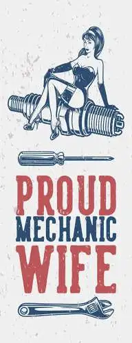 Schild Proud Mechanic Wife Stolze Mechanikerin Ehe Frau Auto 27x10 Blech od.Holz