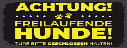 Schild achtung freilaufende hunde türe bitte geschlossen halten hund 27x10