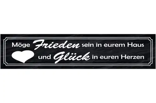 Schild Frieden Haus Glück Herzen Leben Liebe Ruhe Wohnung 46 x 10 Blech od. Holz