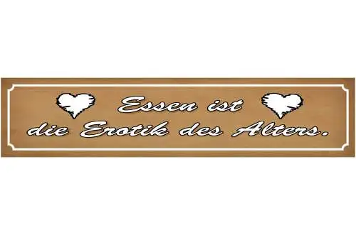 Schild Essen Erotik Alter Kochen Liebe Magen Ehe Alt Koch 46 x 10 Blech od. Holz