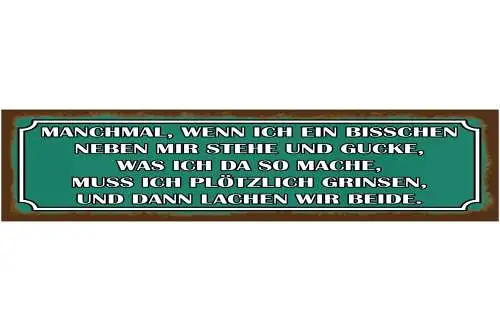 Schild Neben Mir Stehe Grinsen Lachen Paar Beziehung Liebe 46 x 10 Blech od.Holz