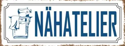 Schild näh atelier nähen handarbeiten nähmaschine hobby 27x10 blech od.holz