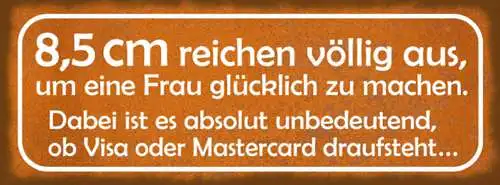 Schild 8,5cm Reichen Aus Frau Glücklich Zu Machen Umbeutsam Ob Visa Mastercard