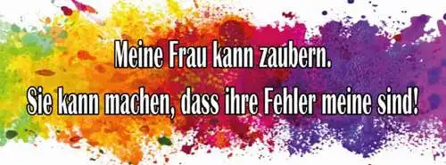 Schild meine frau kann zaubern sie kann machen das ihre fehler meine sind 27x10