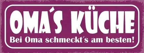 Schild oma's küche bei oma schmeckt's am besten essen kochen 27x10 blech od.holz
